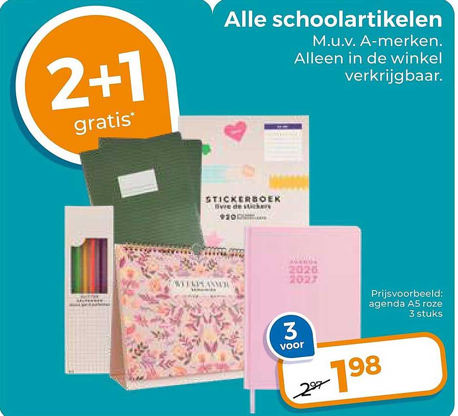Alle schoolartikelen m.u.v. A-merken. Alleen in de winkel verkrijgbaar. 2+1 gratis*