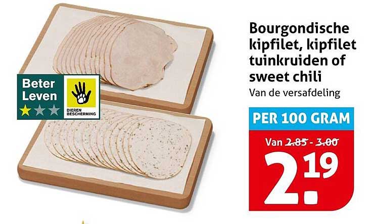 Bourgondische kipfilet, kipfilet tuinkruiden of sweet chili Van de versafdeling