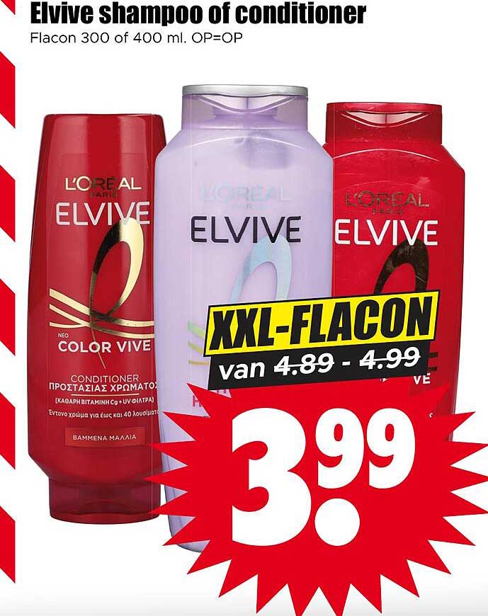 Elvive shampoo of conditioner Flacon 300 of 400 ml. OP=OP XXL-FLACON