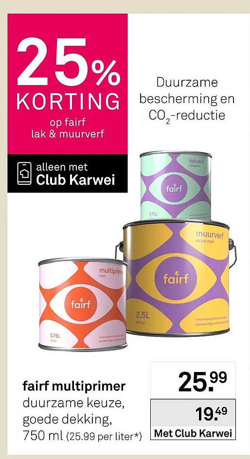 fairf multiprimer duurzame keuze, goede dekking, 750 ml 25% KORTING op fairf lak & muurverf alleen met Club Karwei
