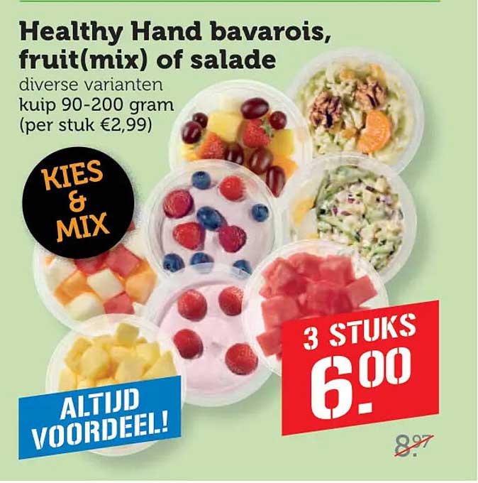 Healthy Hand bavarois, fruit(mix) of salade
