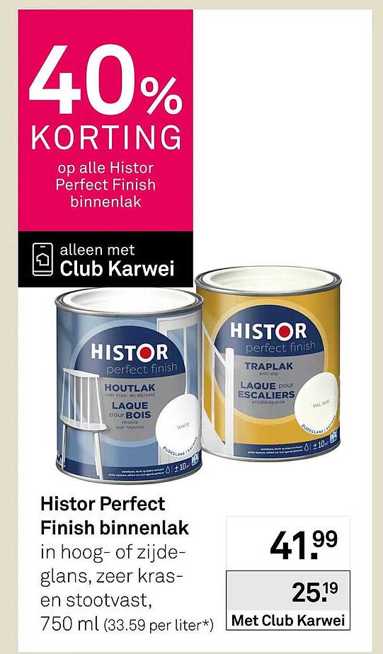 Histor Perfect Finish binnenlak in hoog- of zijdeglans, zeer kras- en stootvast, 750 ml 40% korting