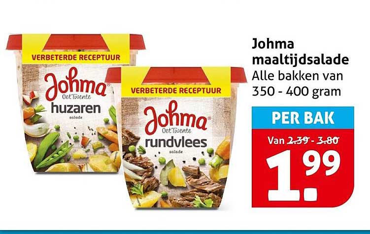 Johma maaltijdsla­de Alle bakken van 350 - 400 gram PER BAK