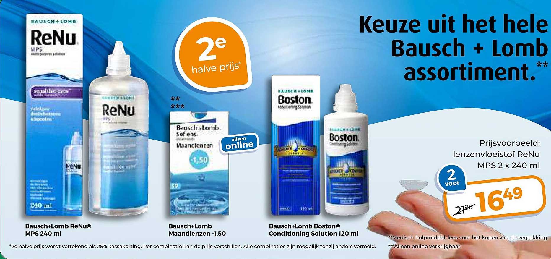 Keuze uit het hele Bausch + Lomb assortiment. 2e halve prijs