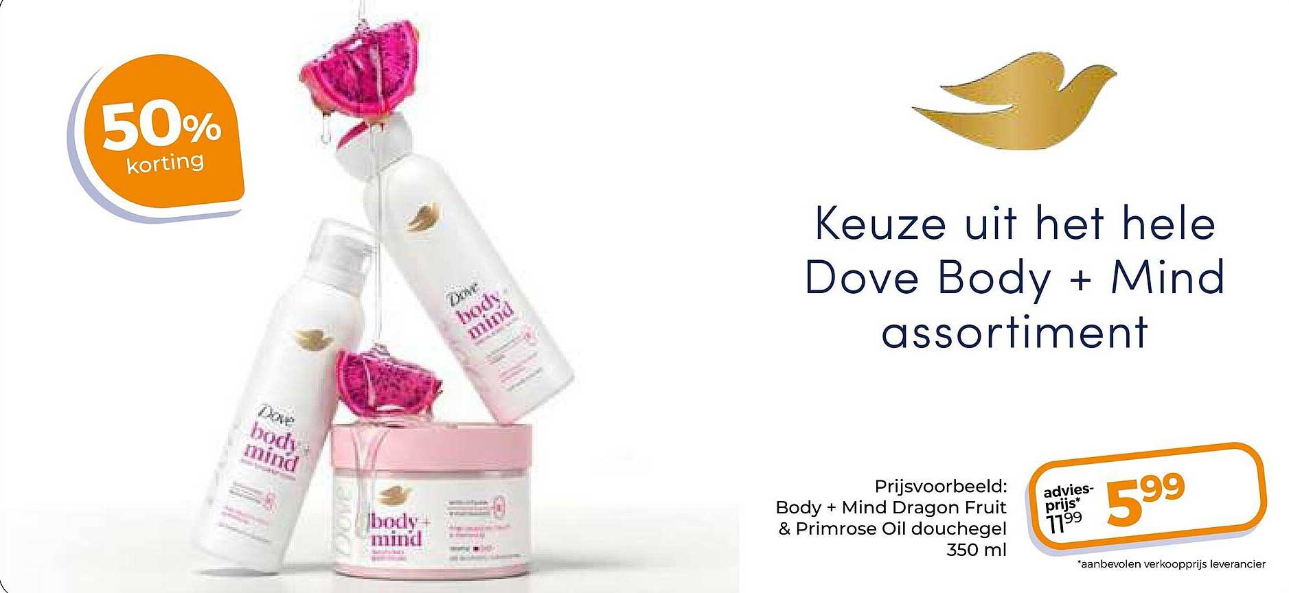 Keuze uit het hele Dove Body + Mind assortiment