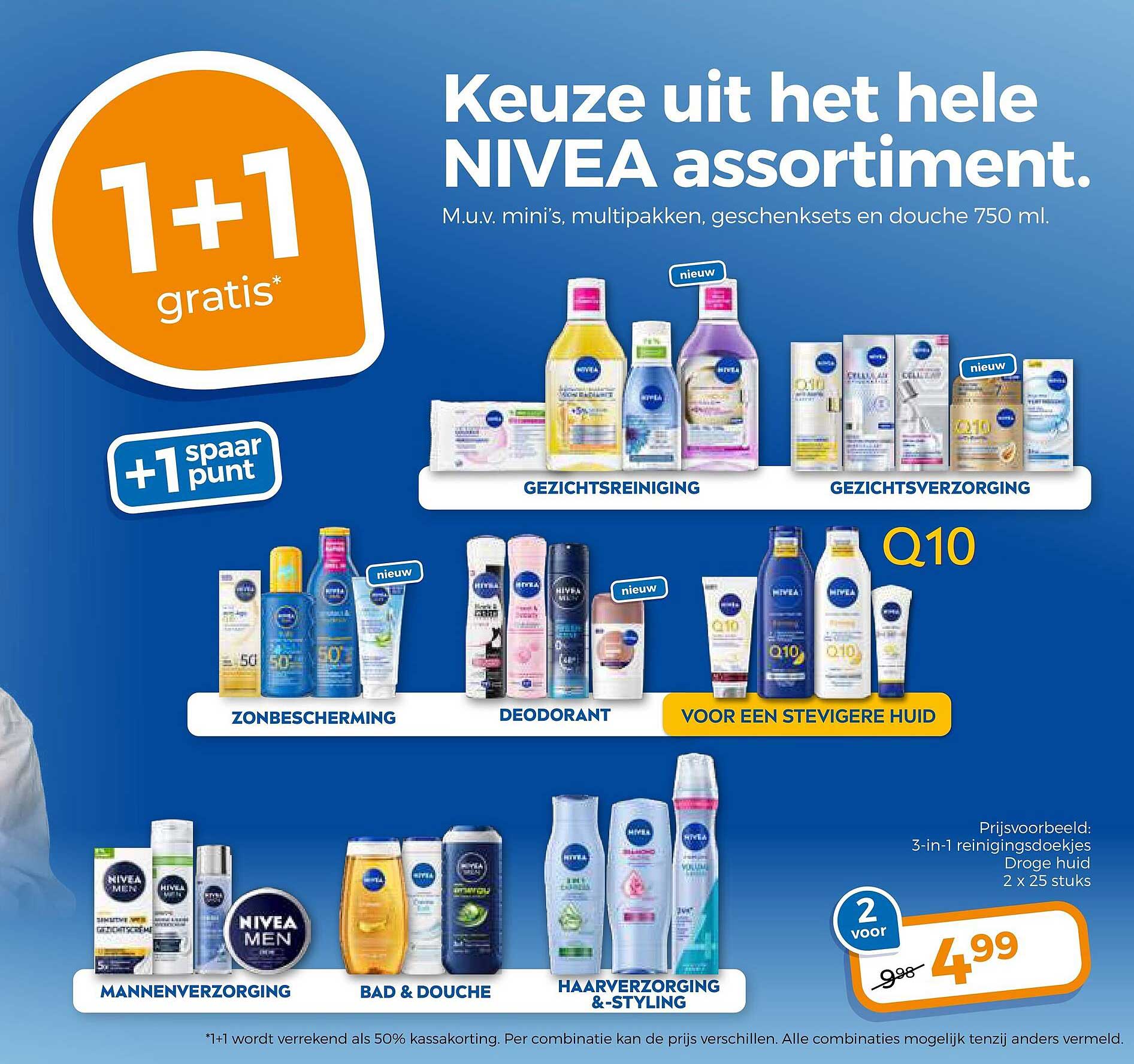 Keuze uit het hele NIVEA assortiment. 1+1 gratis