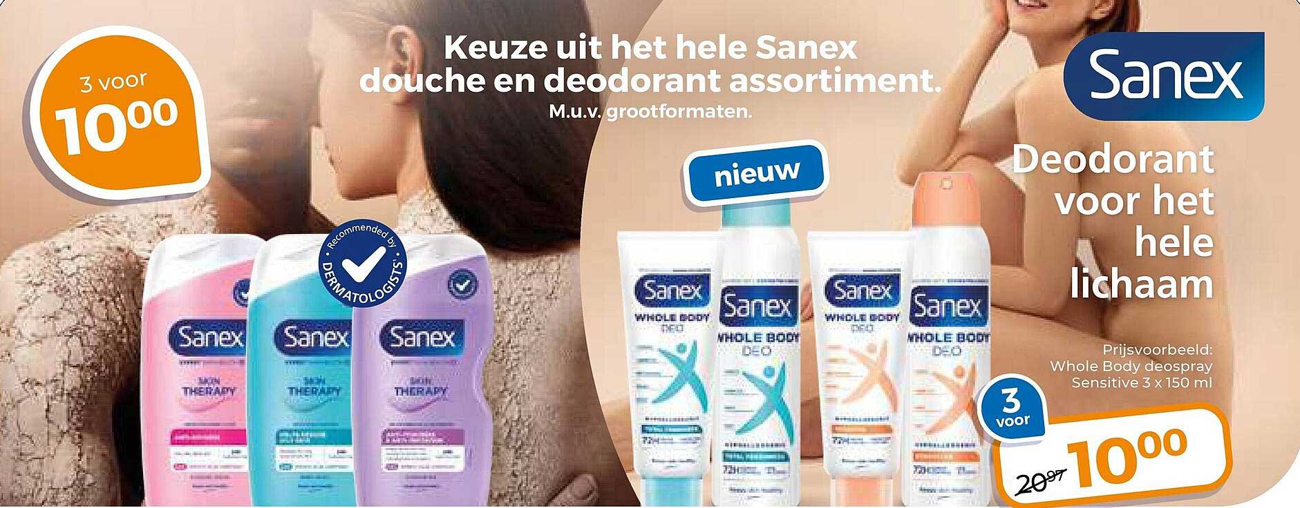 Keuze uit het hele Sanex douche en deodorant assortiment. M.u.v. grootformaten. Deodorant voor het hele lichaam 3 voor 10,00