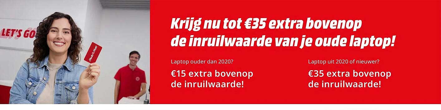 Krijg nu tot €35 extra bovenop de inruilwaarde van je oude laptop!