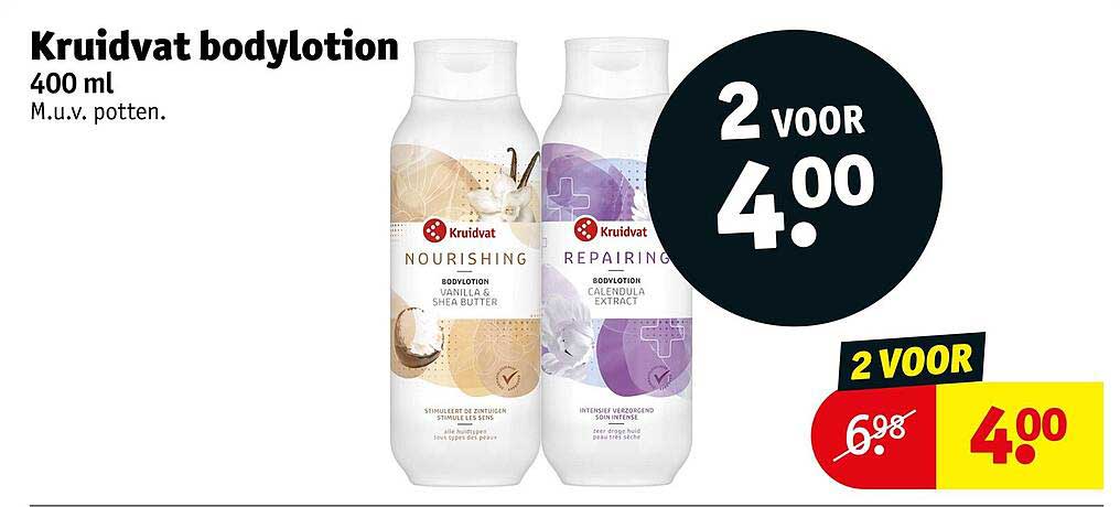 Kruidvat bodylotion 400 ml M.u.v. potten. 2 voor 4.00