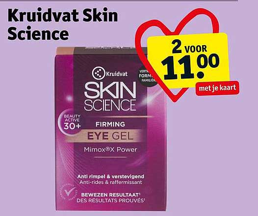 Kruidvat Skin Science 2 voor 11.00 met je kaart