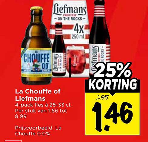 La Chouffe of Liefmans 4-pack fles á 25-33 cl. Per stuk van 1.66 tot 8.99 25% KORTING