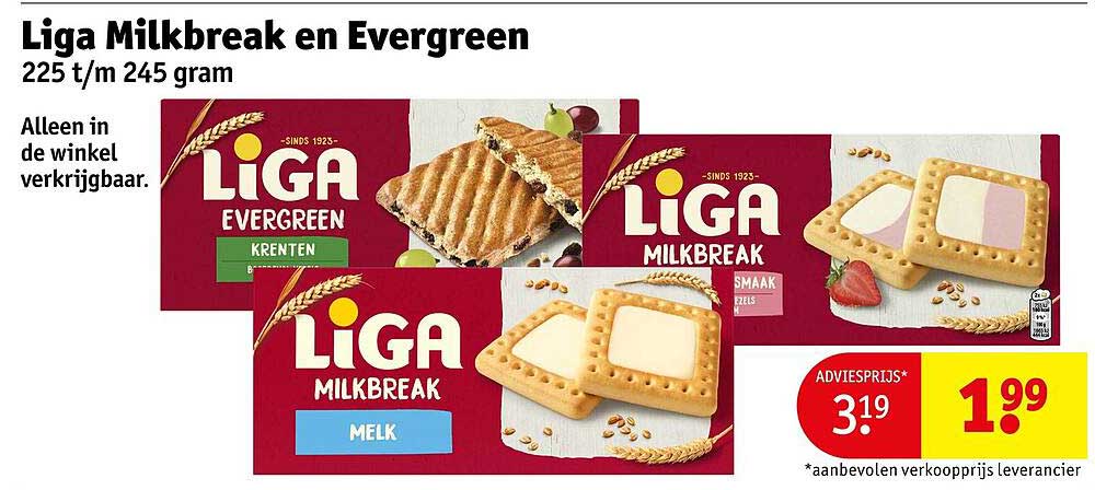 Liga Milkbreak en Evergreen 225 t/m 245 gram