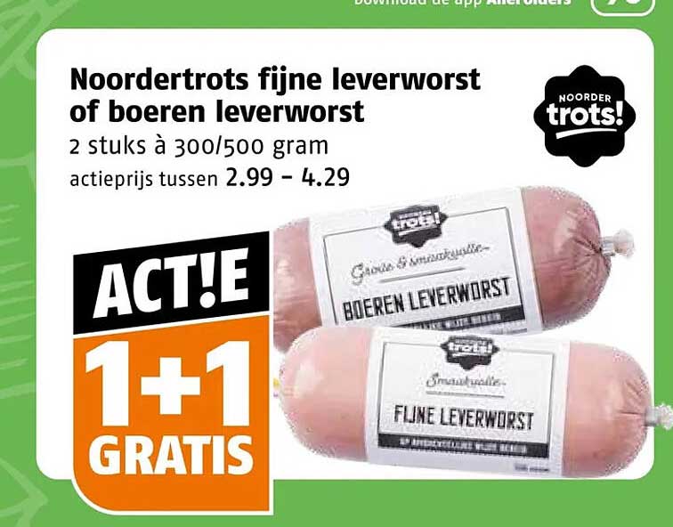 Noordertrots fijne leverworst of boeren leverworst 1+1 gratis