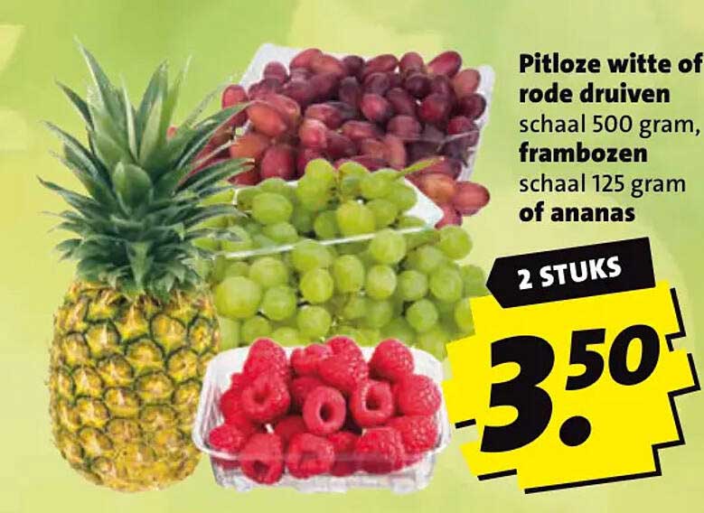 Pitloze witte of rode druiven, frambozen of ananas 2 STUKS