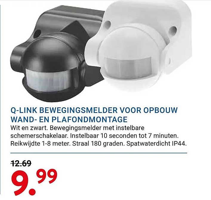 Q-LINK BEWEGINGSMELDER VOOR OPBOUW WAND- EN PLAFONDMONTAGE