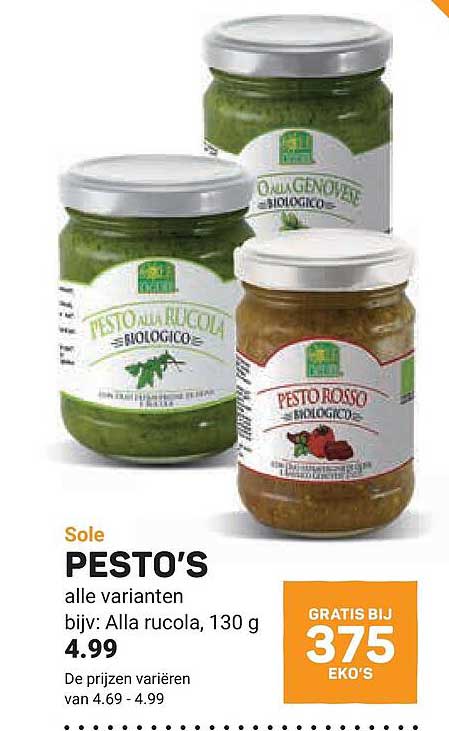 Sole PESTO'S alle varianten bijv: Alla rucola, 130 g GRATIS BIJ 375 EKO'S