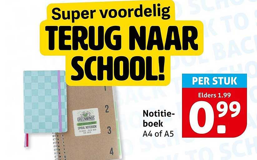 Super voordelig TERUG NAAR SCHOOL! Notitieboek A4 of A5