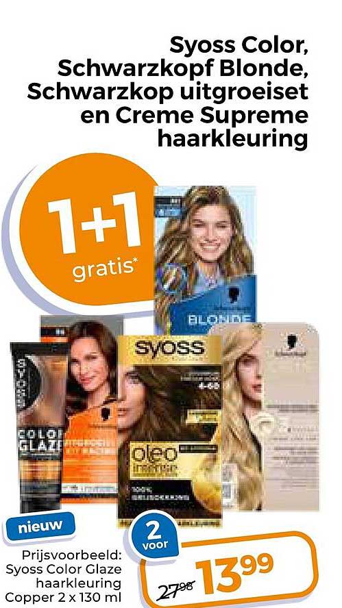 Syoss Color, Schwarzkopf Blonde, Schwarzkop uitgroeiset en Creme Supreme haarkleuring 1+1 gratis