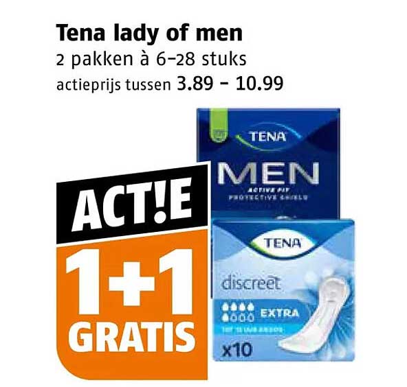 Tena lady of men 2 pakken à 6-28 stuks actietprijs tussen 3.89 - 10.99 1+1 gratis
