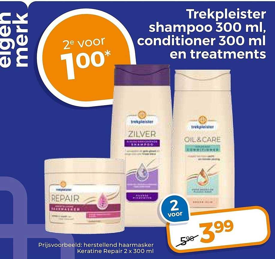 Trekpleister shampoo 300 ml, conditioner 300 ml en treatments 2e voor 1,00*