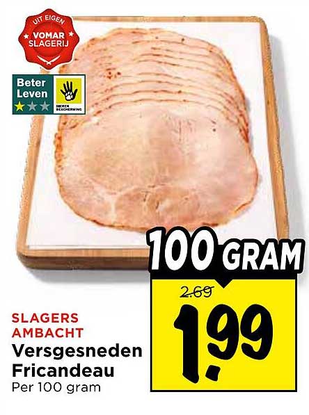Versgesneden Fricandeau Per 100 gram