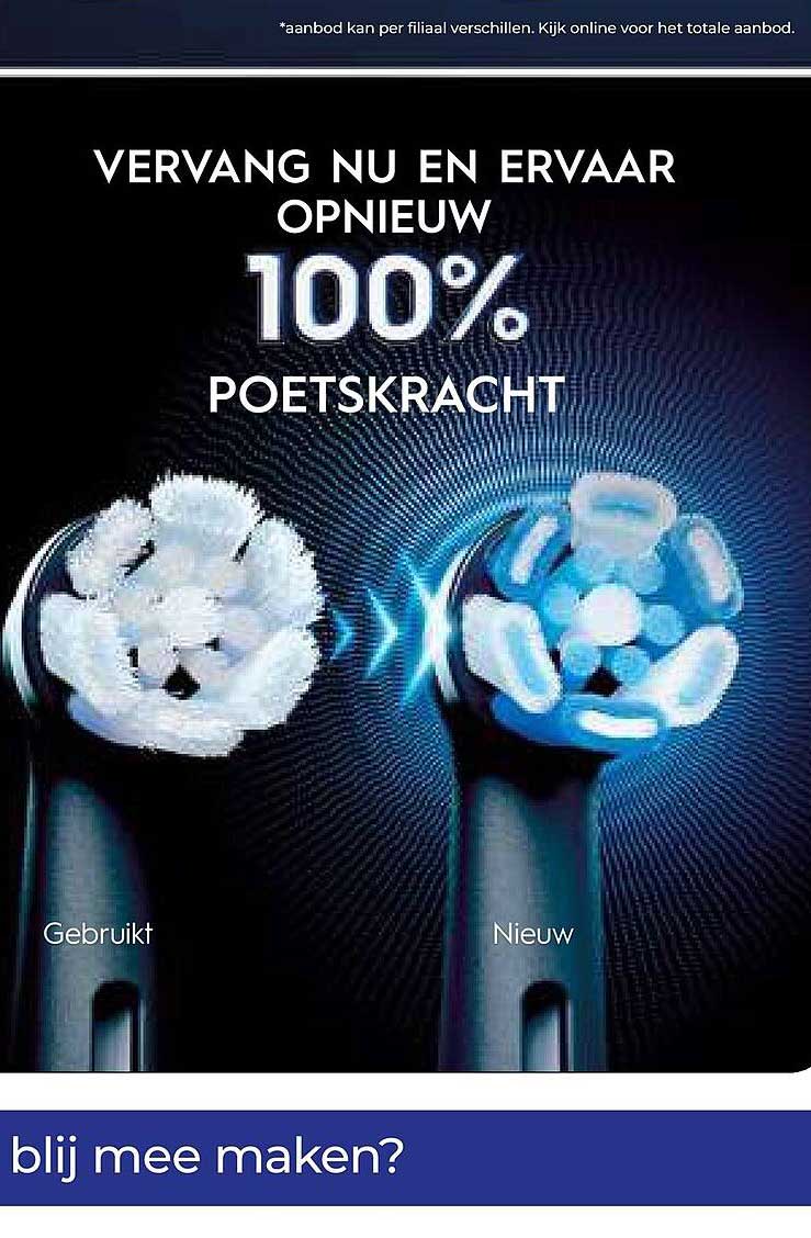 Vervang nu en ervaar opnieuw 100% poetskracht