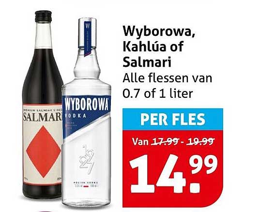 Wyborowa, Kahlúa of Salmari Alle flessen van 0.7 of 1 liter PER FLES