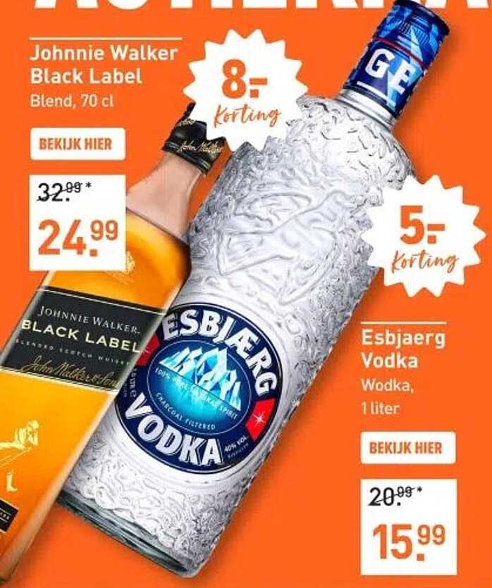 Johnnie Walker Black Label, 70 cl - €24,99 (van €32,99) en Esbjaerg Vodka, 1 liter - €15,99 (van €20,99)