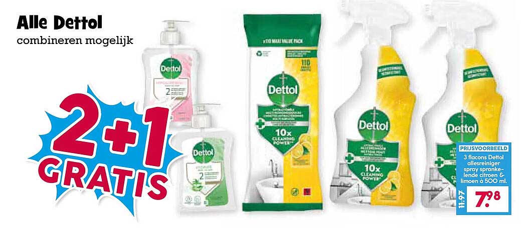 Alle Dettol combineren mogelijk 2+1 GRATIS