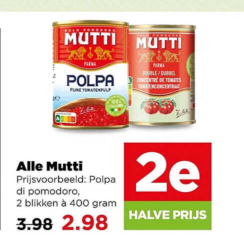 Alle Mutti 2e halve prijs