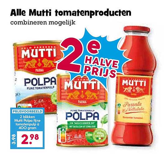 Alle Mutti tomatenproducten combineren mogelijk 2e halve prijs
