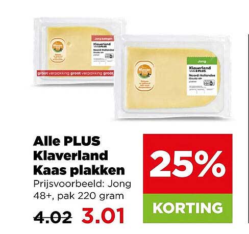 Alle PLUS Klaverland Kaas plakken 25% KORTING