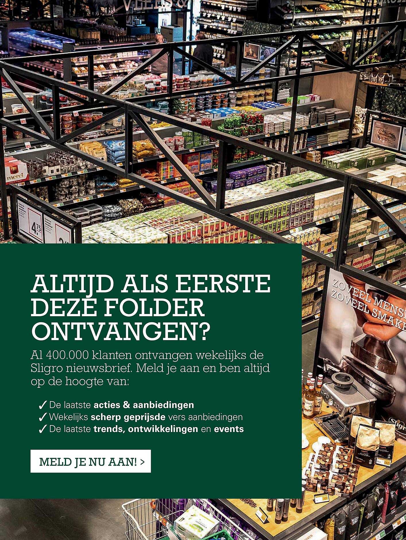ALTIJD ALS EERSTE DEZE FOLDER ONTVANGEN?