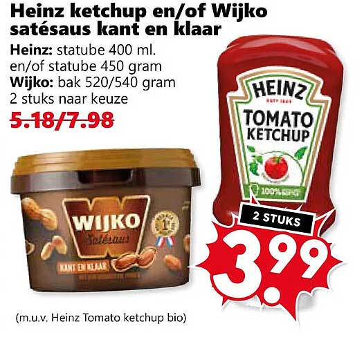 Heinz ketchup en/of Wijko satésaus kant en klaar 2 stuks