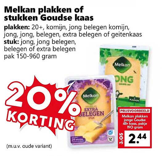 Melkan plakken of stukken Goudse kaas 20% korting