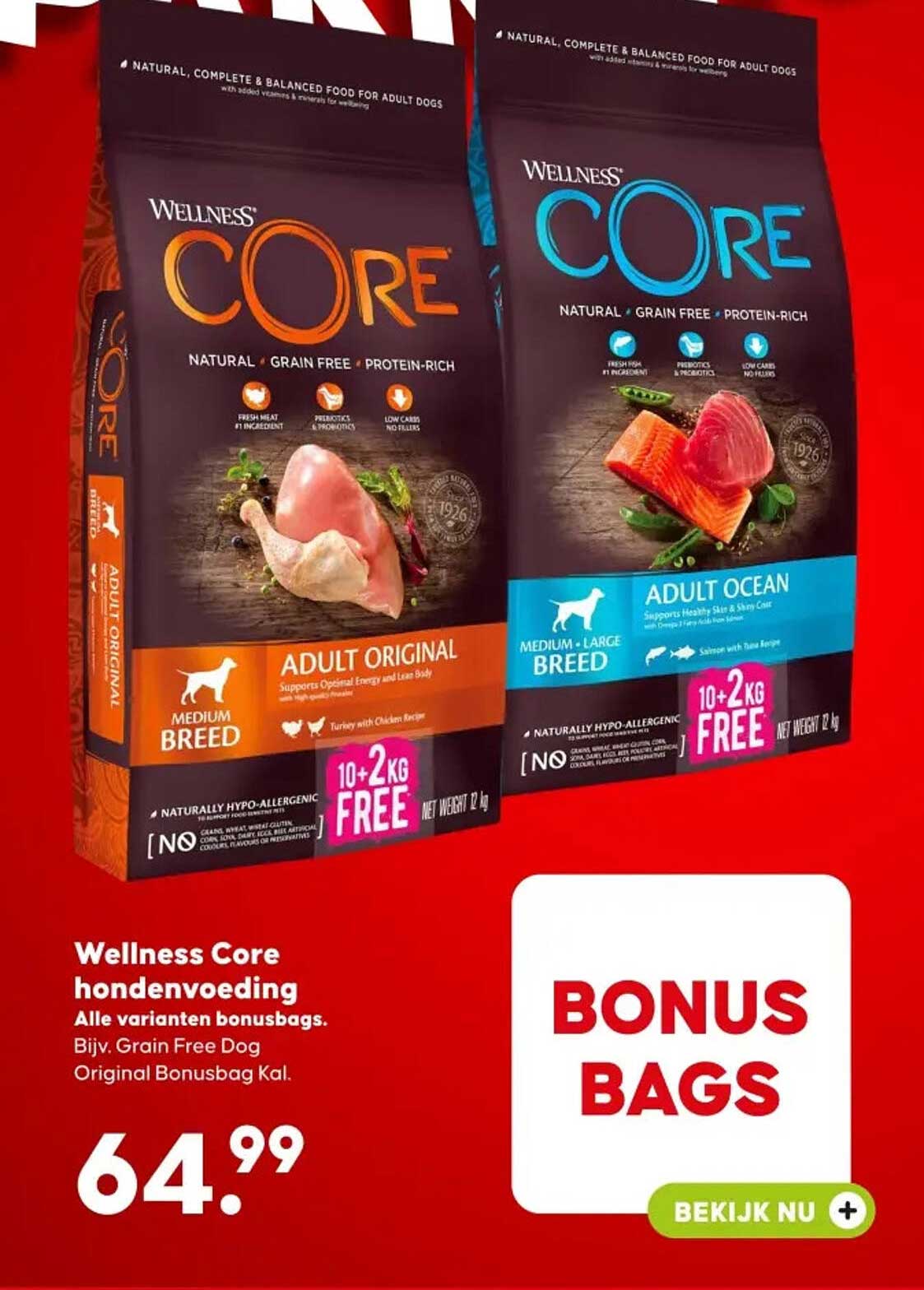 Wellness Core hondenvoeding Alle varianten bonusbags. Bijv. Grain Free Dog Original Bonusbag Kal. BONUS BAGS