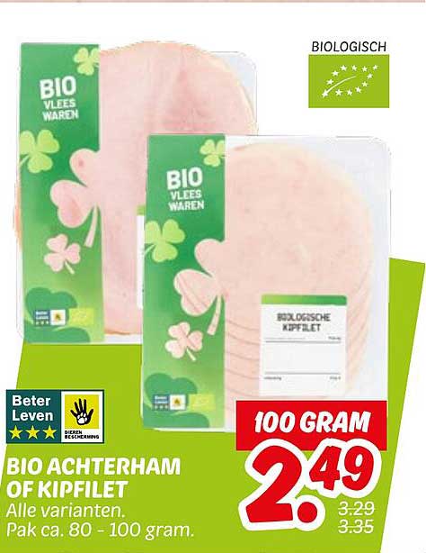 BIO ACHTERHAM OF KIPFILET