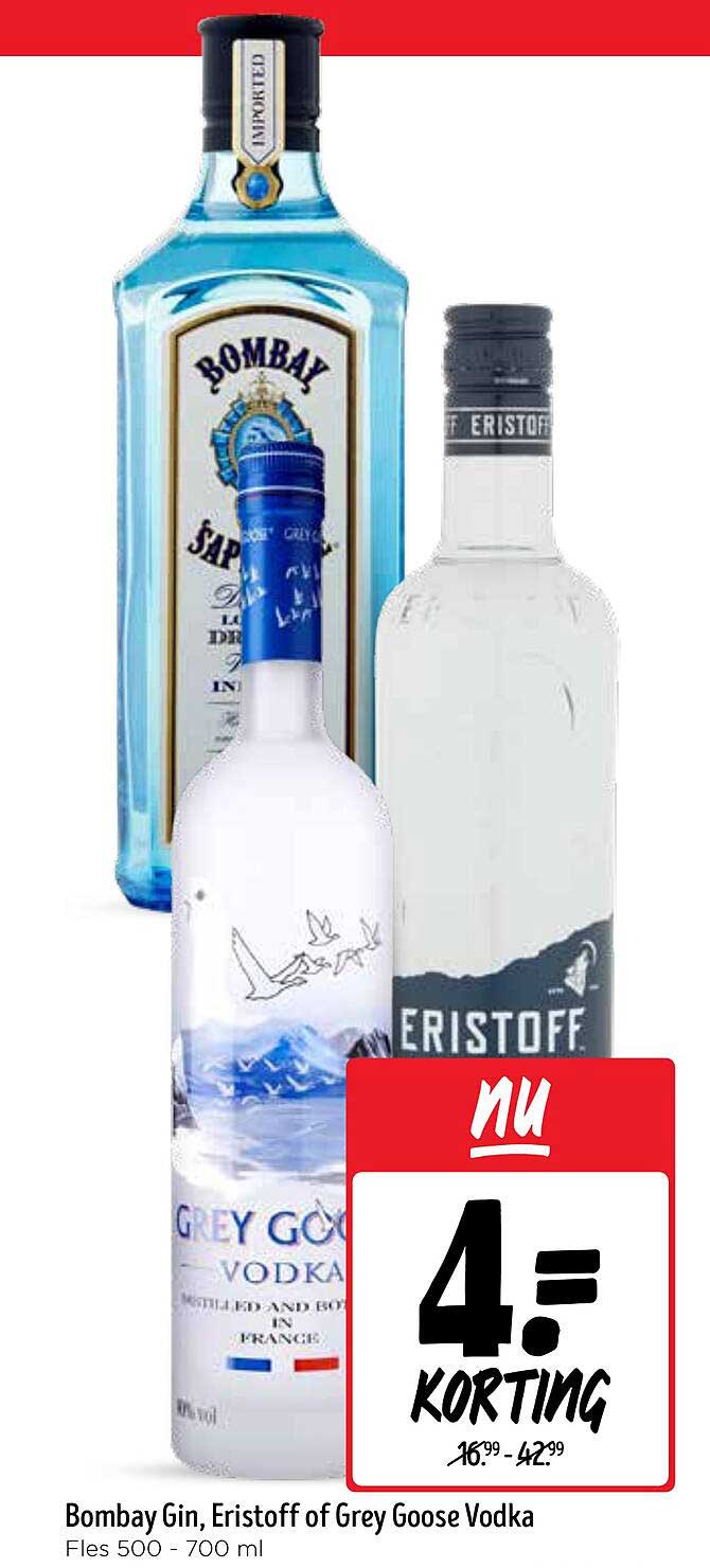 Bombay Gin, Eristoff of Grey Goose Vodka Fles 500 - 700 ml