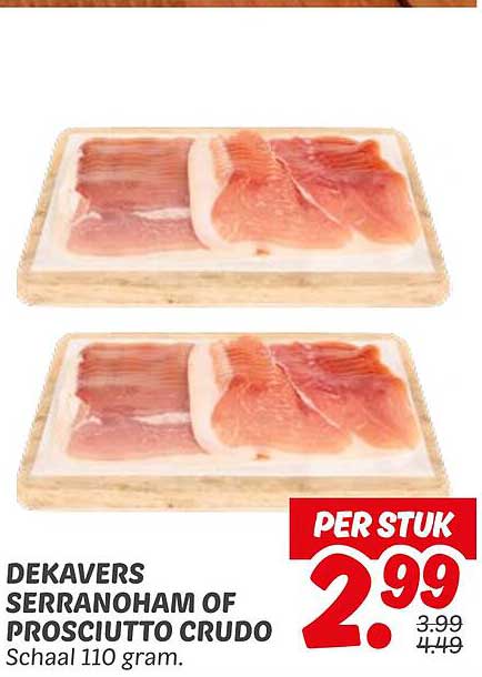 DEKAVERS SERRANOHAM OF PROSCIUTTO CRUDO