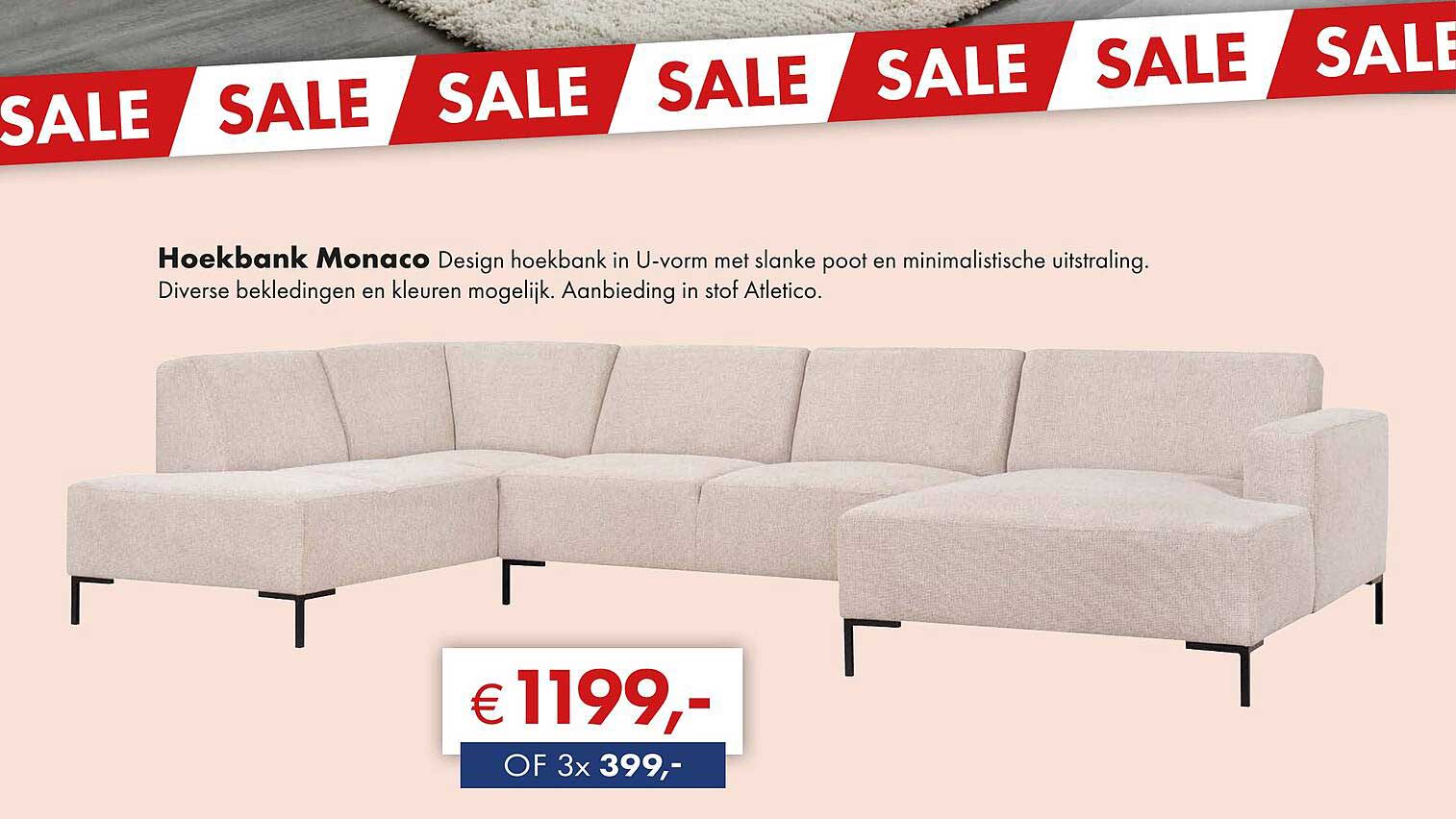 Hoekbank Monaco Design hoekkbank in U-vorm met slanke poot en minimalistische uitstraling.