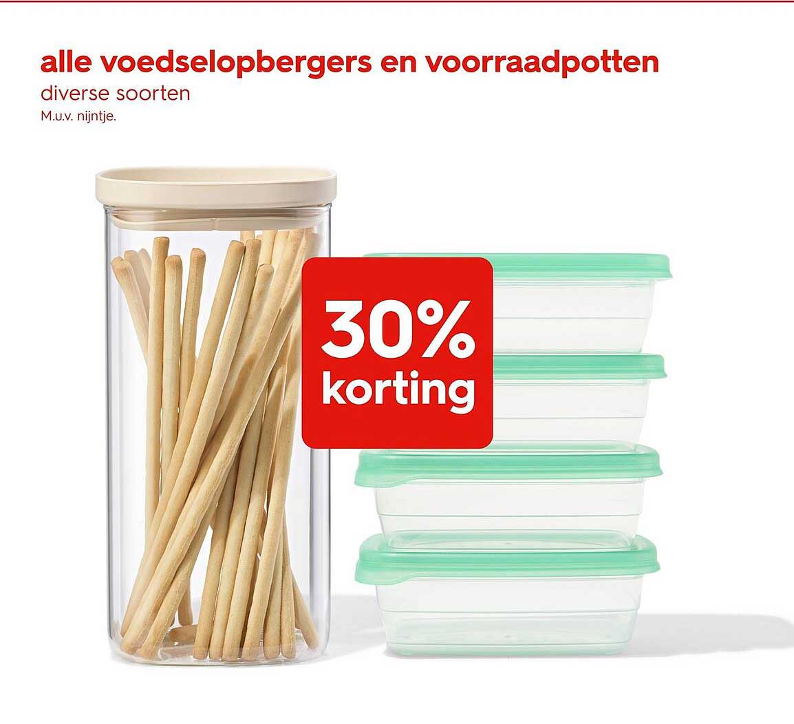 alle voedselopbergers en voorraadpotten diverse soorten M.u.v. nijntje. 30% korting