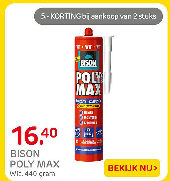 BISON POLY MAX Wit. 440 gram 5.- KORTING bij aankoop van 2 stuks