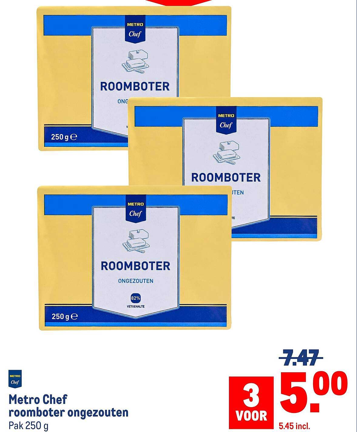 Metro Chef roomboter ongezouten 3 voor 5.00