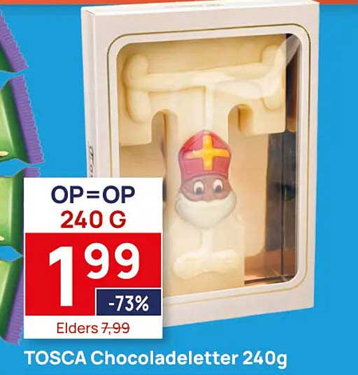 TOSCA Chocoladeletter 240g OP=OP 240 G