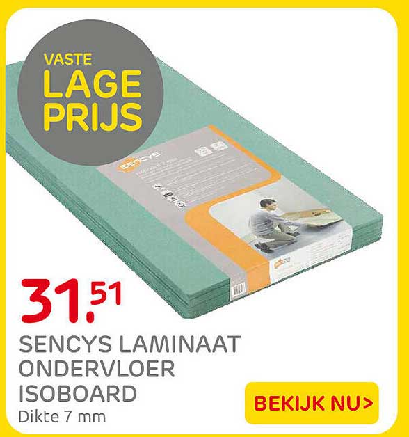 VASTE LAGE PRIJS SENCYS LAMINAAT ONDERVLOER ISOBOARD