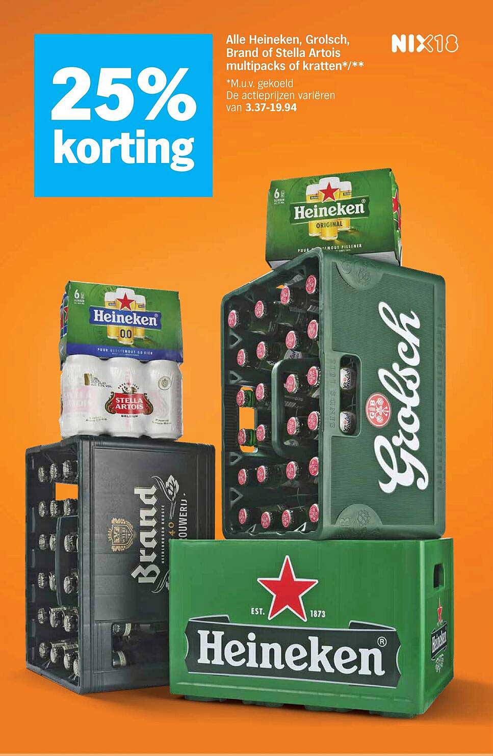 Alle Heineken, Grolsch, Brand of Stella Artois multipacks of kratten*/*/*