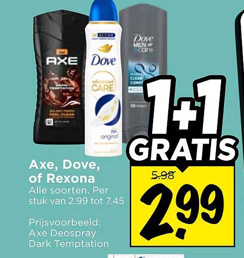 Axe, Dove, of Rexona Alle soorten. Per stuk van 2.99 tot 7.45 1+1 GRATIS
