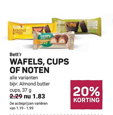 Bett’r WAFELS, CUPS OF NOTEN alle varianten bijv: Almond butter cups, 37 g 20% KORTING