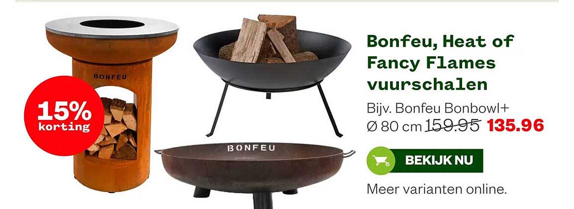 Bonfeu, Heat of Fancy Flames vuurschalen 15% korting