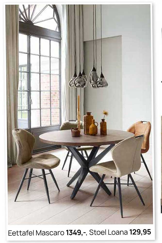 Eettafel Mascaro 1349,-, Stoel Loana 129,95